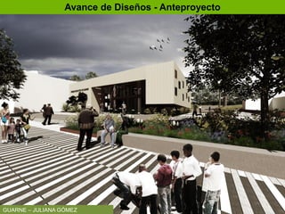 GUARNE – JULIANA GÓMEZ
Avance de Diseños - Anteproyecto
 