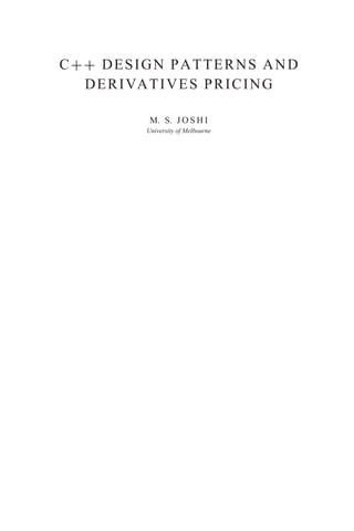 C Design Patterns And Derivatives Pricing 2nd Edition M S Joshi | PDF