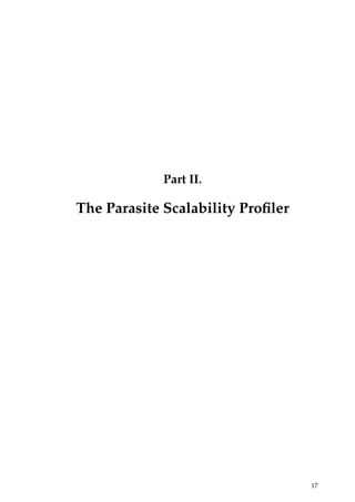 Part II.
The Parasite Scalability Proﬁler
17
 