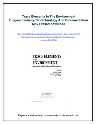 Trace Elements In The Environment Biogeochemistry Biotechnology And ...