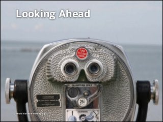 Looking Ahead
Photo via Flickr user eschipul
 