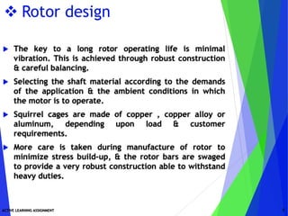 Machine Rotor Design DESIGN OF AC MACHINES. design aspects for large machines, high voltage ...