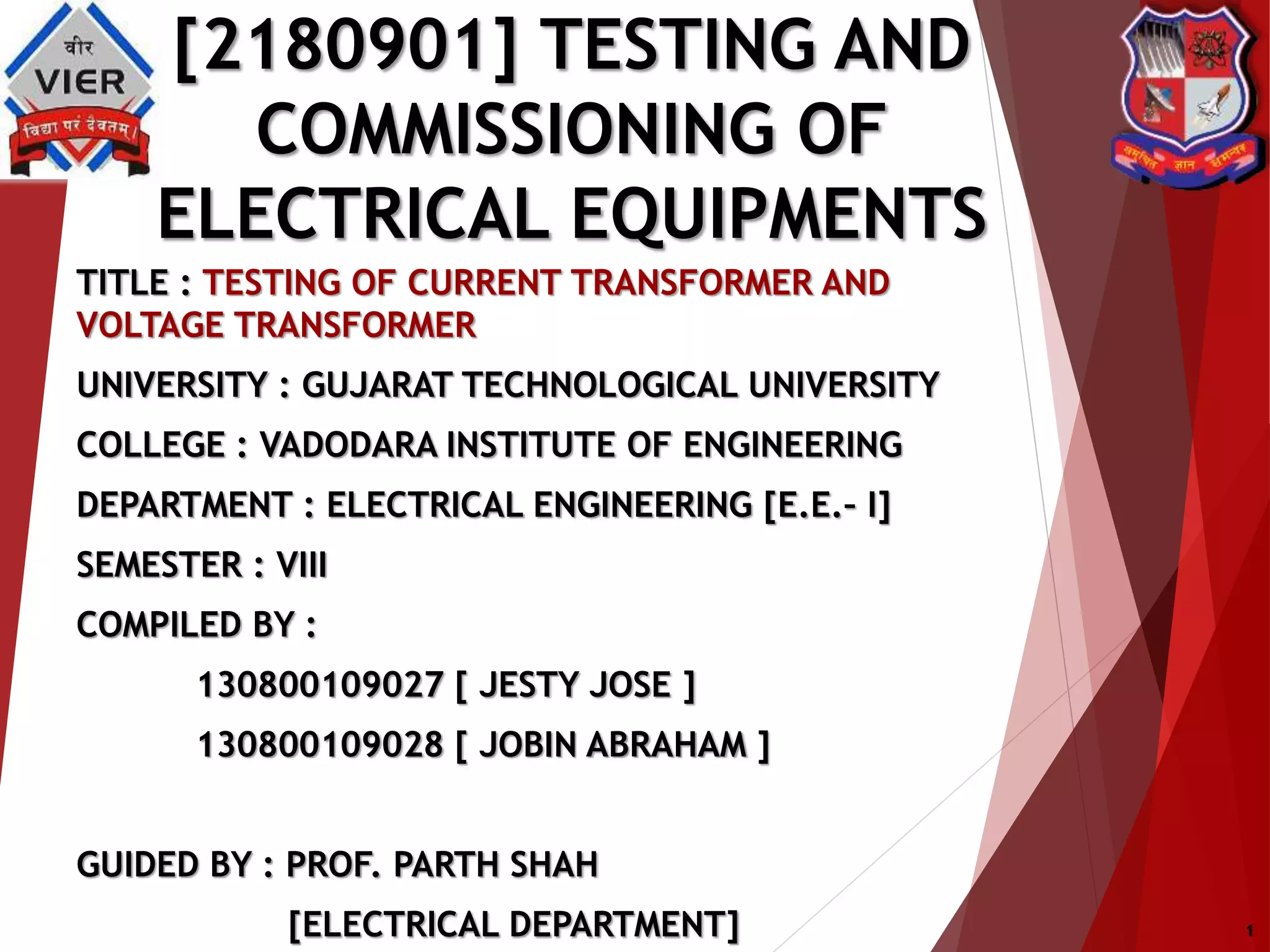 TESTING AND COMMISSIONING OF ELECTRICAL EQUIPMENTS. TESTING OF CURRENT