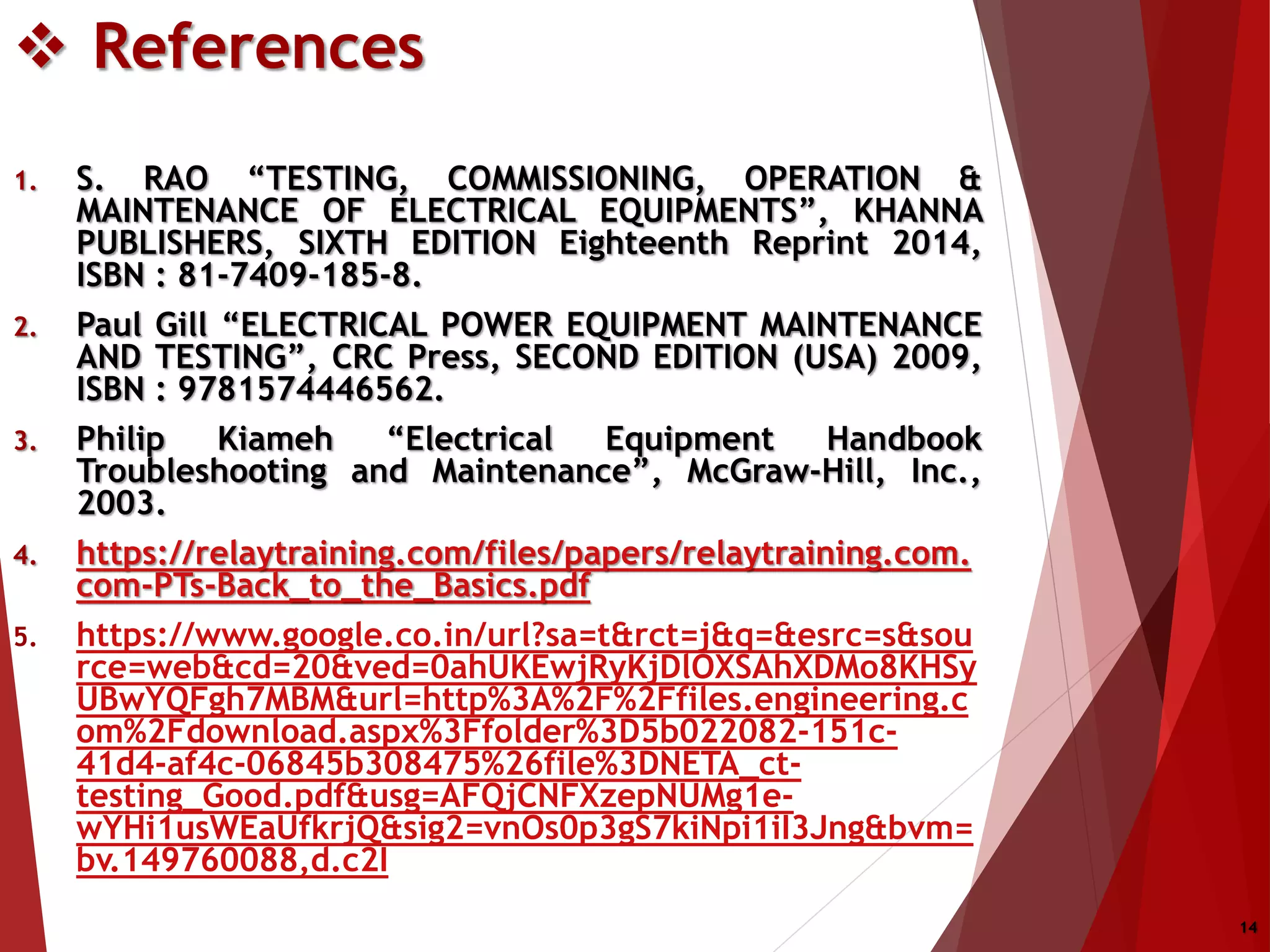 TESTING AND COMMISSIONING OF ELECTRICAL EQUIPMENTS. TESTING OF CURRENT