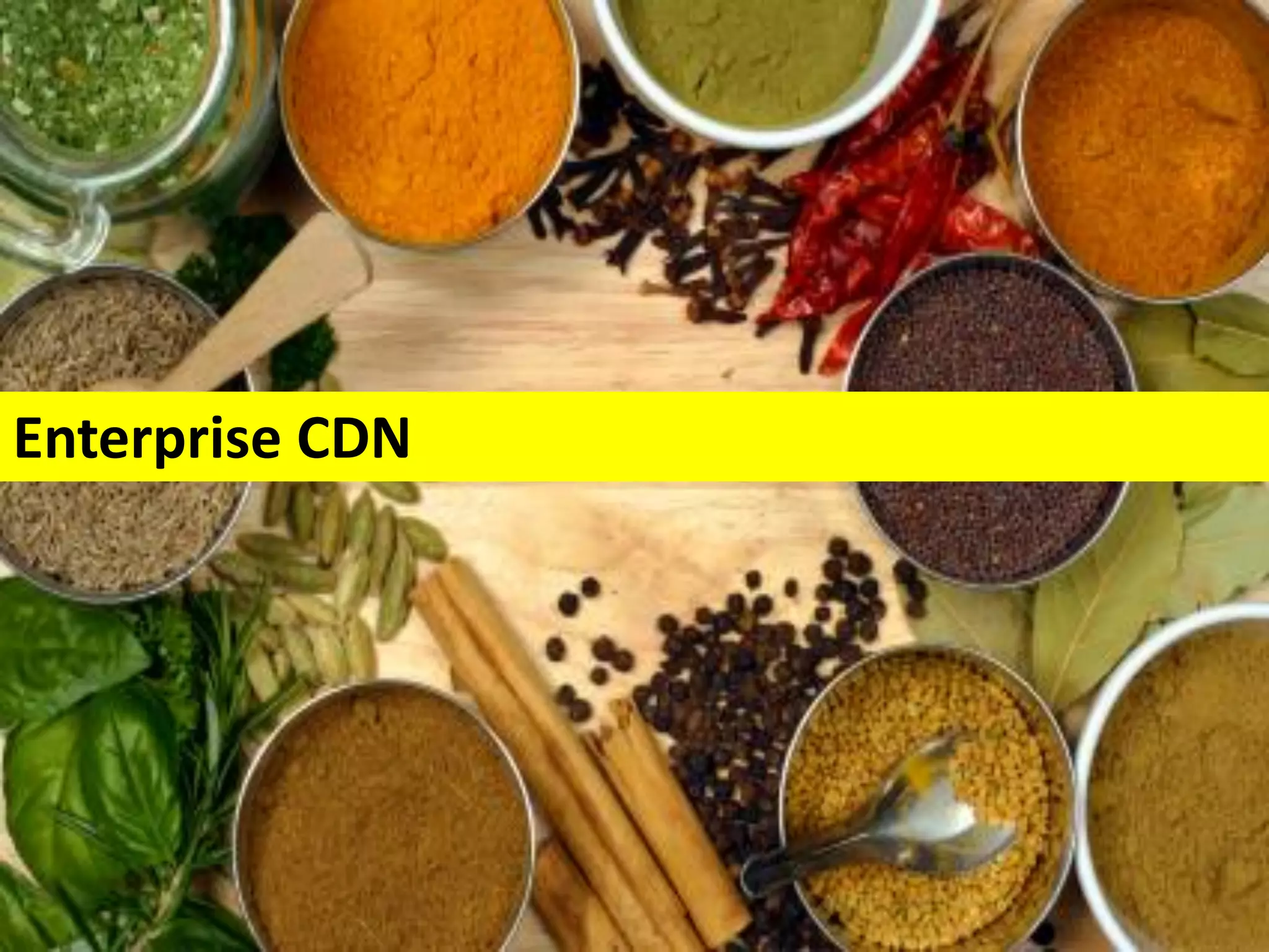 Page: 23
Enterprise CDN
 