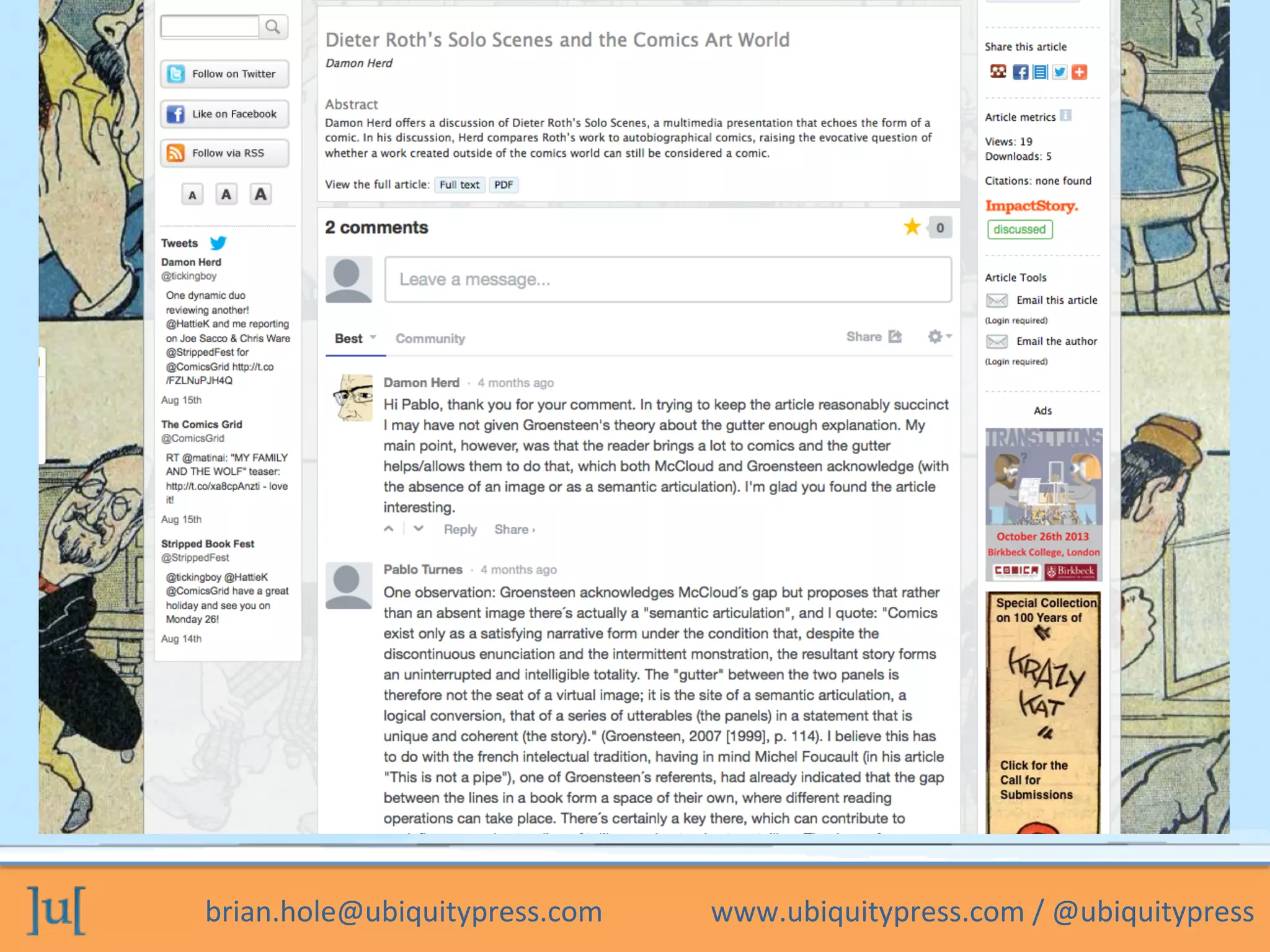 brian.hole@ubiquitypress.com	
  	
  	
  	
  	
  	
  	
  	
  	
  	
  	
  	
  	
  	
  	
  www.ubiquitypress.com	
  /	
  @ubiquitypress	
  
 