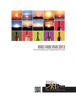 WINESFROMSPAINWINESFROMSPAIN2013The most complete guide on Spanish Wines in Ireland
 