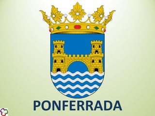 PONFERRADA
 