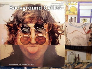 Background Cycles
Photo via Flickr user badgreeb RECORDS
 