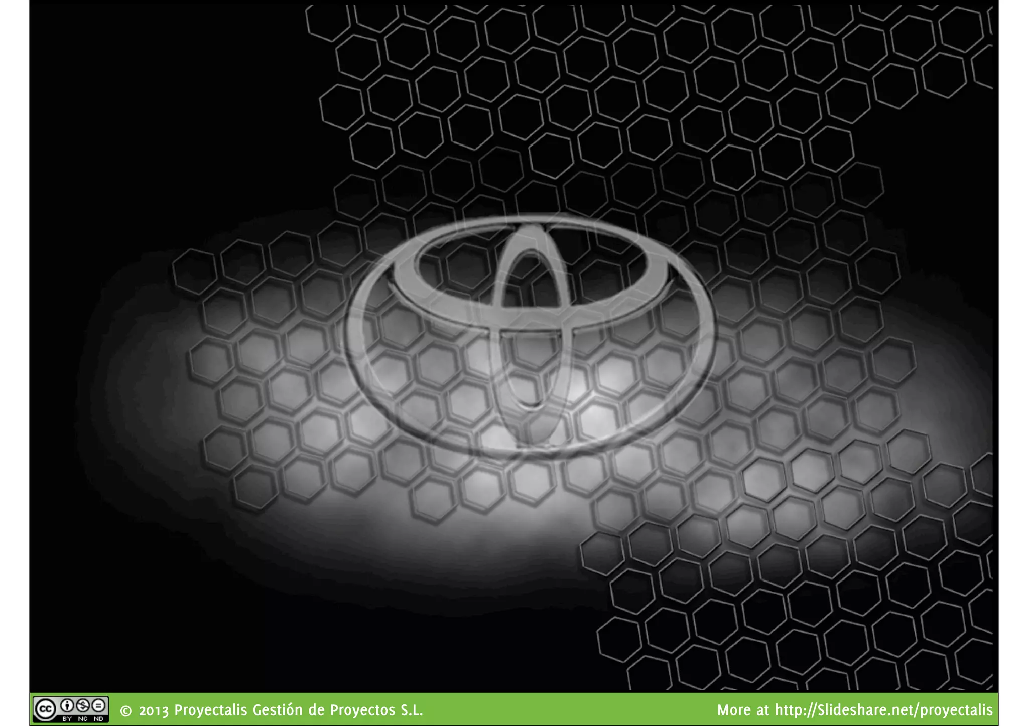 © 2013 Proyectalis Gestión de Proyectos S.L. More at http://Slideshare.net/proyectalis
 