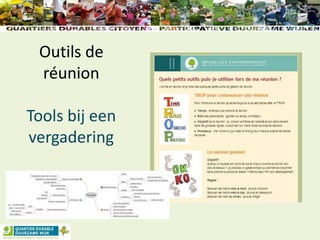 Outils de
réunion
Tools bij een
vergadering
 