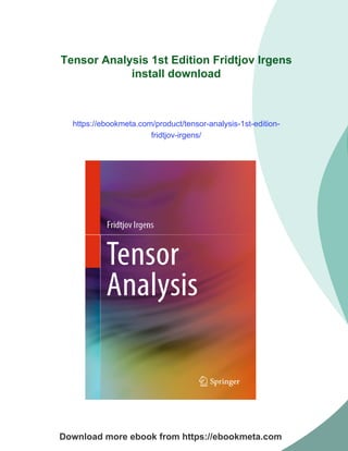 Tensor Analysis 1st Edition Fridtjov Irgens | PDF