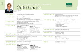 3

Colloque ressources humaines

Grille horaire

Dominique Poirier
animatrice

8 h à 8 h 30

Accueil des participants et inscription

8 h 30 à 8 h 45

Ouverture du Colloque :
Dominique Poirier, animatrice
Mot de bienvenue : Léopold Turgeon, PDG, CQCD

8 h 45 à 9 h 45

Stratégies de recrutement via les médias sociaux
et rétention de personnel

14 h 30 à 14 h 45 Dernière chance !

Bref rappel des délais concernant l’équité salariale
Marie Rinfret, Commission de l’équité salariale

14 h 45 à 15 h 30 Notre main-d’œuvre de demain… en direct

(Rémunération – heures de travail – avantages
sociaux)
Panel animé par Dominique Poirier :
1 étudiant universitaire
1 étudiant collégial
1 employé (1 an sur le marché)

Paul Daoust et Rick Tjia, Cirque du Soleil

9 h 45 à 10 h 45

Choix d’ateliers simultanés
Atelier A :
Développement des
compétences : une
richesse inestimable !
Manon Daigneault, CRHA
Réseau DOF

Atelier B :
Dossier sur l’amiante :
respirez, on vous
explique les enjeux !
Louis Tremblay, MEDIAL
conseil santé et sécurité

15 h 30 à 15 h 50 Pause dans l’aire des kiosques
15 h 50 à 17 h

Le stress au travail

17 h à 17 h 10

Mot de la fin

17 h 10

Cocktail de réseautage

10 h 45 à 11 h 05 Pause dans l’aire des kiosques
11 h 05 à 12 h 05 Lancement d’une stratégie pour réussir votre
succession d’entreprise

Sylvain Darche / Édith Pion
Raymond Chabot Grant Thornton

12 h 05 à 13 h 30 Déjeuner et visite des kiosques
13 h 30 à 14 h 30 Choix d’ateliers simultanés
Atelier C :
Vous êtes dus pour
un régime… Régimes
volontaires d’épargne-retraite / Érik Larose

Banque Nationale

Atelier D :
Gérer la diversité
culturelle : de l’actualité
à la réalité
Véronique Petit, D. Ps.
MultiMundo

Sonia J. Lupien, Ph. D.

Dominique Poirier, animatrice
Léopold Turgeon, PDG du CQCD

 