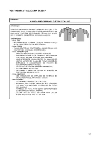 50
VESTIMENTA UTILIZADA NA SABESP
 