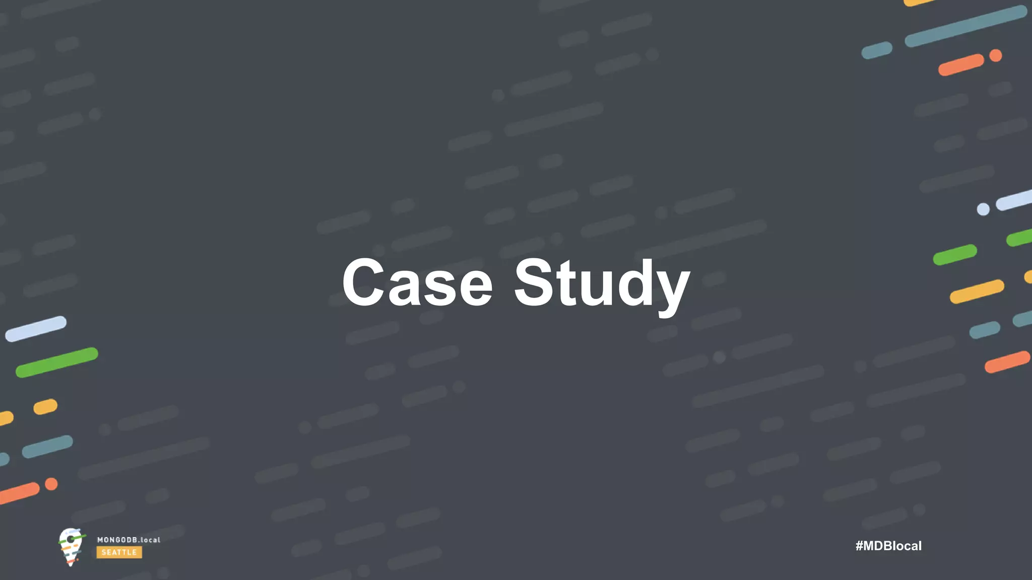 #MDBlocal
Case Study
 