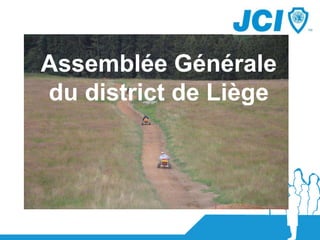 Assemblée Générale
du district de Liège
 