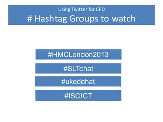 Using Twitter for CPD
Business Leadership
 