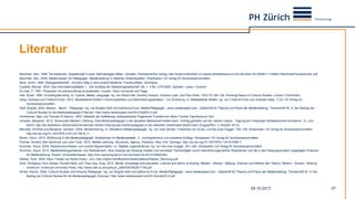 Literatur
04.10.2013 27
Bachmair, Ben. 1996. Fernsehkultur: Subjektivität in einer Welt bewegter Bilder. Opladen: Westdeutscher Verlag. http://kobra.bibliothek.uni-kassel.de/bitstream/urn:nbn:de:hebis:34-2008011119940/1/BachmairFernsehkultur.pdf.
Bachmair, Ben. 2009. Medienwissen für Pädagogen: Medienbildung in riskanten Erlebniswelten. Wiesbaden: VS Verlag für Sozialwissenschaften.
Beck, Ulrich. 1986. Risikogesellschaft - Auf dem Weg in eine andere Moderne. Frankfurt/Main: Suhrkamp.
Castells, Manuel. 2004. Das Informationszeitalter 1.: Der Aufstieg der Netzwerkgesellschaft. Bd. 1. 3 Bd. UTB 8259. Opladen: Leske + Budrich.
Du Gay, P. 1997. Production of culture/cultures of production. London: Open University and Sage.
Hall, Stuart. 1980. Encoding/decoding. In: Culture, Media, Language, hg. von Stuart Hall, Dorothy Hobson, Andrew Lowe, und Paul Willis, 1972-79:128–138. Working Papers in Cultural Studies. London: Hutchinson.
Hepp, Andreas und Friedrich Krotz. 2012. Mediatisierte Welten: Forschungsfelder und Beschreibungsansätze – Zur Einleitung. In: Mediatisierte Welten, hg. von Friedrich Krotz und Andreas Hepp, 7–23. VS Verlag für
Sozialwissenschaften.
Hipfl, Brigitte. 2004. Medien - Macht - Pädagogik. Hg. von Brigitte Hipfl und Katharina Ernst. MedienPädagogik - www.medienpaed.com - Zeitschrift für Theorie und Praxis der Medienbildung. Themenheft Nr. 8: Der Beitrag der
Cultural Studies für die Medienpädagogik (Februar). http://www.medienpaed.com/03-2/hipfl03-2.pdf.
Horkheimer, Max und Theodor W Adorno. 2002. Dialektik der Aufklärung: philosophische Fragmente. Frankfurt am Main: Fischer-Taschenbuch-Verl.
Jörissen, Benjamin. 2013. Strukturale (Medien-) Bildung. Was Medienpädagogik in der aktuellen Medienwelt leisten kann. Vortrag gehalten auf der medien impuls - Tagung der Freiwilligen Selbstkontrolle Fernsehen, 12. Juni,
Berlin. http://de.slideshare.net/joerissen/strukturale-medien-bildung-was-medienpdagogik-in-der-aktuellen-medienwelt-leisten-kann (Zugegriffen: 3. Oktober 2013).
Marotzki, Winfried und Benjamin Jörissen. 2008. Medienbildung. In: Handbuch Medienpädagogik, hg. von Uwe Sander, Friederike von Gross, und Kai-Uwe Hugger, 100–109. Wiesbaden: VS Verlag für Sozialwissenschaften.
http://dx.doi.org/10.1007/978-3-531-91158-8_11.
Moser, Heinz. 2010. Einführung in die Medienpädagogik. Aufwachsen im Medienzeitalter. 5., durchgesehene und erweiterte Auflage. Wiesbaden: VS Verlag für Sozialwissenschaften.
Pachler, Norbert, Ben Bachmair und John Cook. 2010. Mobile Learning. Structures, Agency, Practices. New York: Springer. http://dx.doi.org/10.1007/978-1-4419-0585-7.
Rummler, Klaus. 2009. Mobilkommunikation und soziale Segmentation. In: Digitale Jugendkulturen, hg. von Kai-Uwe Hugger, 251–264. Wiesbaden: VS Verlag für Sozialwissenschaften.
Rummler, Klaus. 2012. Medienbildungschancen von Risikolernern. Eine Analyse der Nutzung mobiler und vernetzter Technologien durch männliche jugendliche Risikolerner und die in den Nutzungsmustern angelegten Chancen
für Medienbildung. Kassel: Universität Kassel. http://nbn-resolving.de/urn:nbn:de:hebis:34-2012120642264.
Stalder, Felix. 2009. Neun Thesen zur Remix-Kultur. Juni. http://irights.info/fileadmin/texte/material/Stalder_Remixing.pdf.
Sützl, Wolfgang, Felix Stalder, Ronald Meier und Theo Hug, Hrsg. 2012. Media, knowledge and education: cultures and ethics of sharing. Medien - Wissen - Bildung: Kulturen und Ethiken des Teilens. Medien - Wissen - Bildung.
Innsbruck: Innsbruck University Press. http://www.uibk.ac.at/iup/buch_pdfs/9783902811745.pdf.
Winter, Rainer. 2004. Cultural Studies und kritische Pädagogik. Hg. von Brigitte Hipfl und Katharina Ernst. MedienPädagogik - www.medienpaed.com - Zeitschrift für Theorie und Praxis der Medienbildung. Themenheft Nr. 8: Der
Beitrag der Cultural Studies für die Medienpädagogik (Februar). http://www.medienpaed.com/03-2/winter03-2.pdf.
 