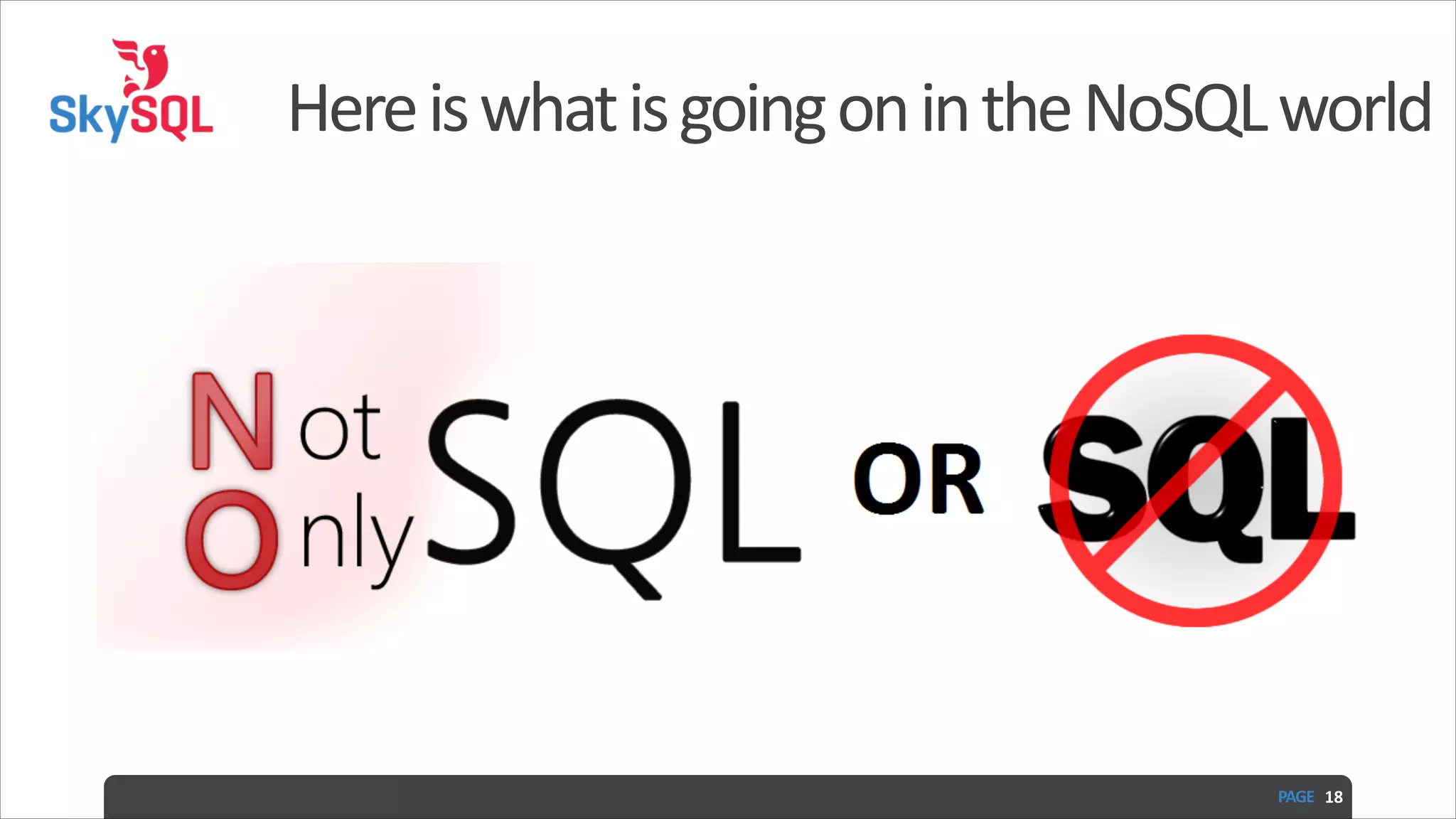 Here  is  what  is  going  on  in  the  NoSQL  world PAGE   18 