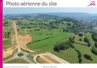 Conseil général du Jura
18

Photo aérienne du site

Lons-le-Saunier – Etude pour une nouvelle zone d’activité

SUD Architectes – BASE Paysage

 