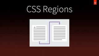 CSS Regions

 