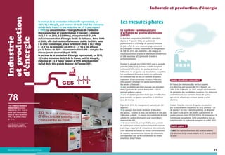 Industrie
et production
d’énergie

Industrie et production d’énergie

Le secteur de la production industrielle représentait, en
2011, 93,9 MteqCO2, soit environ 19 % du total des émissions
de GES de la France et une réduction de 37 % par rapport
à 1990. La consommation d’énergie finale de l’industrie
(hors production et transformation d’énergie) a diminué
de 3,4 % en 2011, à 32,8 Mtep, et représentait 21,1 %
de la consommation d’énergie finale de la France. Entre 1990
et 2008, elle était restée relativement stable. En 2009, suite
à la crise économique, elle a fortement chuté à 33,0 Mtep
(- 12,9 %). La remontée en 2010 (+ 2,9 %) a été effacée
par la baisse de 2011 : la consommation a été à son plus bas
niveau jamais observé depuis 1970.
Le secteur de la production d’énergie représentait, en 2011,
12 % des émissions de GES de la France, soit 58 MteqCO2,
en baisse de 22,3 % par rapport à 1990, principalement
du fait de la très grande douceur de l’année 2011.

78
C’est l’indice d’intensité
énergétique du secteur
industriel en 20101. Il est en
baisse quasi ininterrompue
depuis le milieu des années
1990, à un rythme annuel
de 1,5 %.
1. L’année 1990 est considérée comme
année de référence, à laquelle la
valeur de l’indice a été fixée à 100.

Ministère de l’Écologie, du Développement durable et de l’Énergie

Les mesures phares
Le système communautaire
d’échange de quotas d’émission
(SCEQE)
La directive européenne 2003/87/CE a introduit,
depuis le 1er janvier 2005, un système de
plafonnement et d’échange de quotas d’émission
de gaz à effet de serre couvrant progressivement
les principales activités industrielles et énergétiques
de l’UE. En 2013, son périmètre a été élargi à de
nouveaux secteurs (chimie et aluminium notamment)
et à de nouveaux GES (protoxyde d’azote et
perfluorocarbone).
Pendant la période test (2005/2007) puis la seconde
période (2008/2012), la France a établi des plans
nationaux d’affectation des quotas, prolongés par
l’allocation de ces quotas aux installations assujetties.
Ces installations doivent se mettre en conformité
en restituant tous les ans un montant de quotas
équivalent à leurs émissions vérifiées. Pour cela,
elles peuvent échanger ces quotas sur le marché
des permis d’émission :
une installation qui émet plus que son allocation
doit s’y procurer les quotas manquants : c’est le
principe pollueur-payeur ;
une installation qui émet moins que son allocation
peut revendre ses quotas non utilisés et bénéficier
ainsi de revenus.
À partir de 2013, les changements suivants ont été
apportés :
un passage à un mode dominant d’allocation
des quotas, à travers la mise aux enchères et non plus
l’allocation gratuite : la plupart des exploitants devront
acheter les quotas nécessaires pour couvrir leurs
émissions de GES ;
la conservation du principe d’allocation gratuite
de quotas pour certains secteurs industriels exposés
à un risque important de concurrence internationale,
cette allocation se faisant au niveau communautaire
de manière harmonisée sur la base de référentiels
correspondant aux 10 % d’installations les moins
émettrices dans l’Union.

Quels résultats concrets ?
En France, les émissions des secteurs soumis
à la directive sont passées de 131,3 MteqCO2 en
2005 à 103,5 MteqCO2 en 2012, malgré une extension
du périmètre des installations couvertes. Ces émissions
sont inférieures aux montants totaux de quotas
qui ont été alloués aux secteurs soumis à cette
directive.
Compte tenu des réserves de quotas accumulées
par les installations assujetties fin 2012 (environ 1 an
de quotas « en trop » dans le système), un dispositif
de report d’une partie des ventes aux enchères de
quotas prévues entre 2013 et 2015 a été proposé par la
Commission européenne. Cette proposition a reçu un
vote favorable du Parlement européen en juillet 2013.

Quels gains ?
GES : les quotas d’émission des secteurs soumis
à la directive SCEQE seront réduits de 21 % entre 2005
et 2020.

21

 