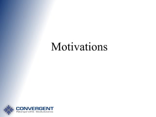 Motivations

 