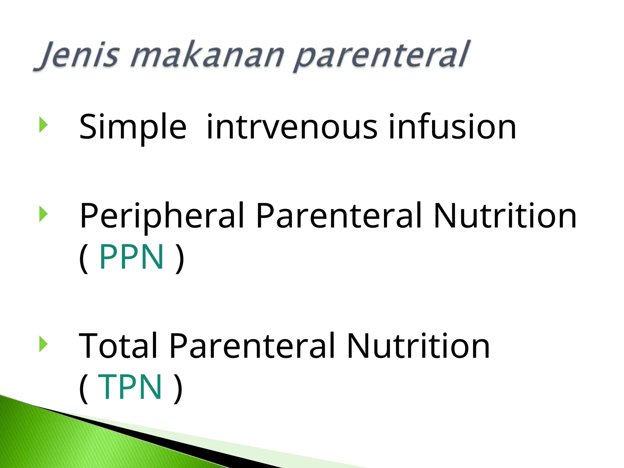 Parenteral nutrition for nutritionist.ppt