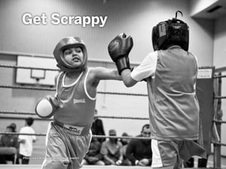 Photo via Flickr user andriux-uk events
Get Scrappy
 