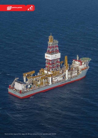 Navio-sonda Laguna Star, segundo de sua categoria a ser operado pela QGOG

 