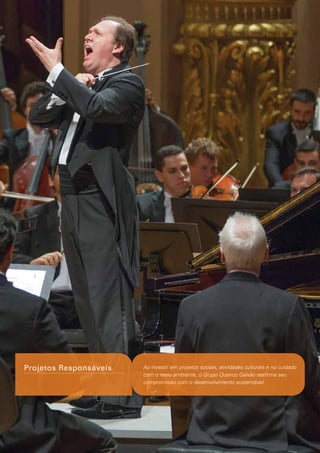 Projetos Responsáveis

Ao investir em projetos sociais, atividades culturais e no cuidado
com o meio ambiente, o Grupo Queiroz Galvão reafirma seu
compromisso com o desenvolvimento sustentável.

 