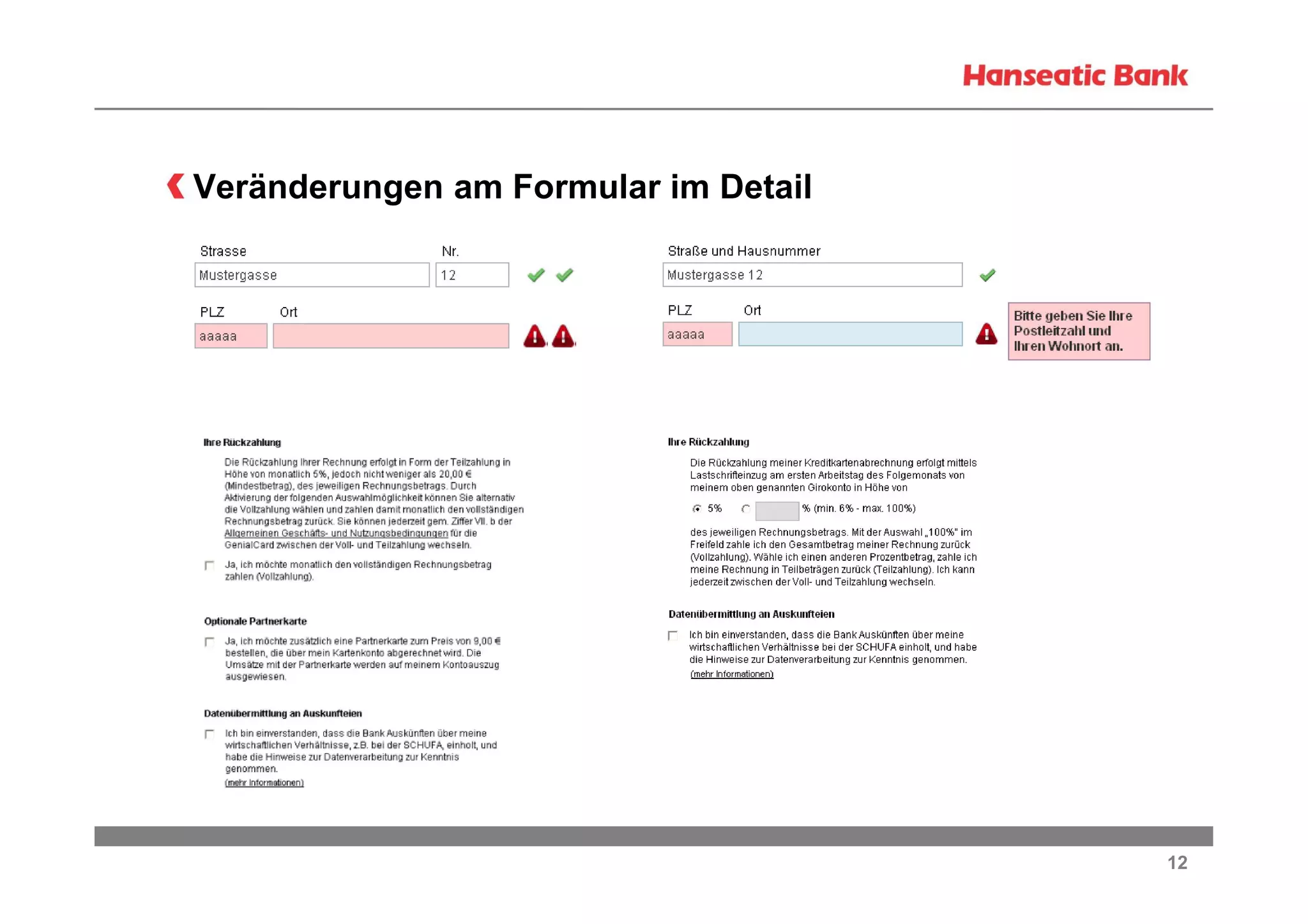 Veränderungen am Formular im Detail

12

 