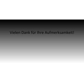 Vielen Dank für Ihre Aufmerksamkeit!

17

 