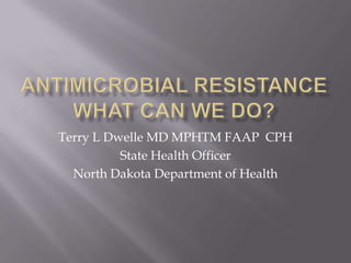 Terry L Dwelle MD MPHTM FAAP CPH
State Health Officer
North Dakota Department of Health

 