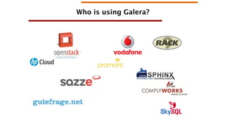 Who is using Galera?

 