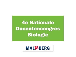 4e Nationale
Docentencongres
Biologie

 