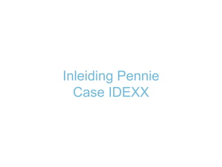 Presentatie "Gedrag belangrijker dan inrichting" Idexx