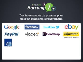 Barcamp PrestaShop 2013 Keynote d'ouverture