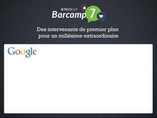 Barcamp PrestaShop 2013 Keynote d'ouverture