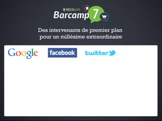 Barcamp PrestaShop 2013 Keynote d'ouverture