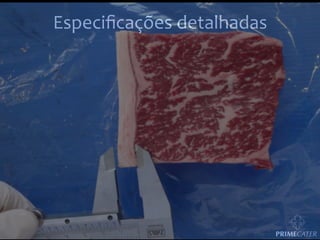 Especiﬁcações	
  detalhadas	
  

 