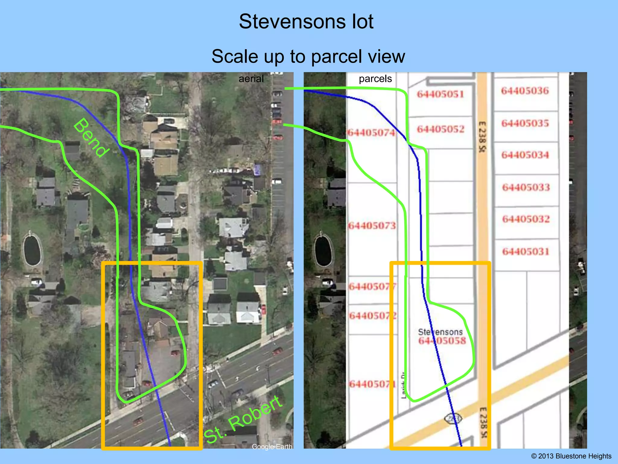 Stevensons lot
Scale up to parcel view
aerial

parcels

Google Earth
© 2013 Bluestone Heights

 