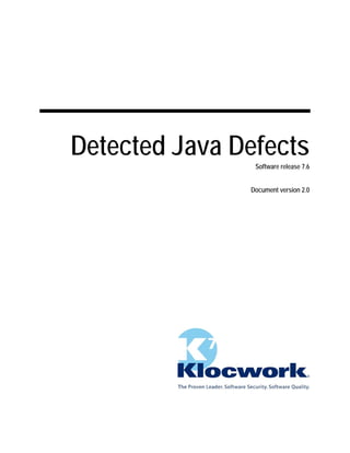 Detected Java Defects
                Software release 7.6


               Document version 2.0
 