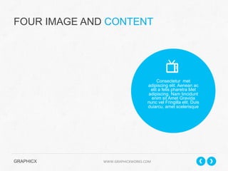 FOUR IMAGE AND CONTENT

Consectetur met
adipiscing elit. Aenean ac
elit a felis pharetra Met
adipiscing. Nam tincidunt
enim sit Amet Gravida
nunc vel Fringilla elit. Duis
duiarcu, amet scelerisque

GRAPHICX 	
  	
  	
  	
  	
  	
  	
  	
  	
  	
  	
  	
  	
  	
  	
  	
  	
  	
  	
  	
  	
  	
  	
  	
  	
  	
  	
  	
  	
  	
  	
  	
  	
  	
  	
  	
  	
  	
  	
  	
  	
  	
  	
  	
  	
  	
  	
  	
  	
  	
  	
  	
  	
  	
  	
  	
  	
  	
  	
  	
  	
  	
  	
  	
  	
  	
  	
  	
  	
  	
  	
  	
  	
  	
  	
  WWW.GRAPHICXWORKS.COM	
  

 