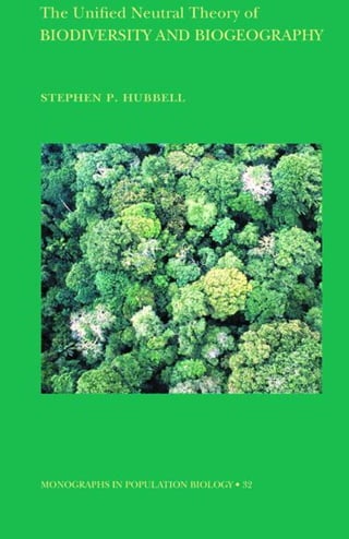 Stephen P The Unified Neutral Theory Of Biodiversity And Biogeography Stephen P ...