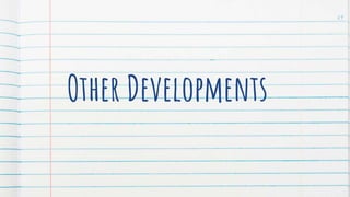 Other Developments
29
 