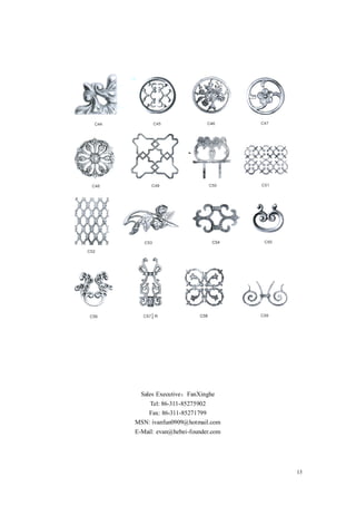 Sales Executive：FanXinghe
    Tel: 86-311-85275902
   Fax: 86-311-85271799
MSN: ivanfun0909@hotmail.com
E-Mail: evan@hebei-founder.com




                                 13
 