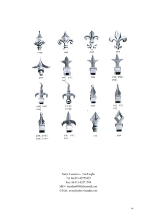 Sales Executive：FanXinghe
    Tel: 86-311-85275902
   Fax: 86-311-85271799
MSN: ivanfun0909@hotmail.com
E-Mail: evan@hebei-founder.com




                                 16
 