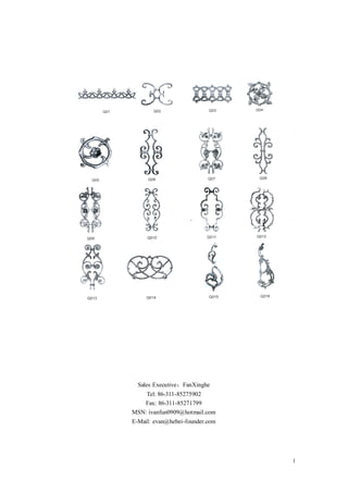 Sales Executive：FanXinghe
    Tel: 86-311-85275902
   Fax: 86-311-85271799
MSN: ivanfun0909@hotmail.com
E-Mail: evan@hebei-founder.com




                                 1
 