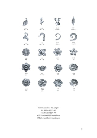 Sales Executive：FanXinghe
    Tel: 86-311-85275902
   Fax: 86-311-85271799
MSN: ivanfun0909@hotmail.com
E-Mail: evan@hebei-founder.com




                                 32
 